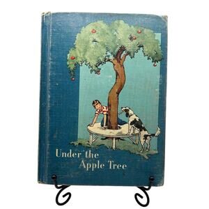 VTG 1953 Under the Apple Tree Children's Reading Book, By Odille Ousley, HC